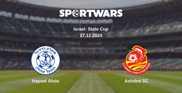 Hapoel Afula — Ashdod SC watch online broadcast, 27.12.2024