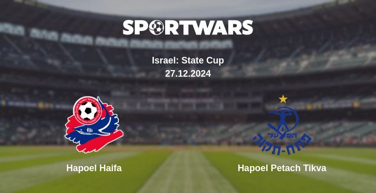 Hapoel Haifa — Hapoel Petach Tikva watch online broadcast, 27.12.2024