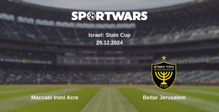 Maccabi Ironi Acre — Beitar Jerusalem watch online broadcast, 29.12.2024