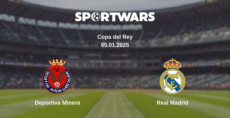 Deportiva Minera — Real Madrid watch online broadcast, 06.01.2025