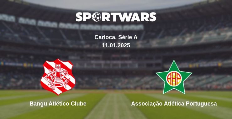 Bangu Atlético Clube — Associação Atlética Portuguesa watch online broadcast, 11.01.2025