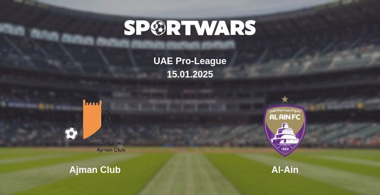 Ajman Club — Al-Ain watch online broadcast, 15.01.2025