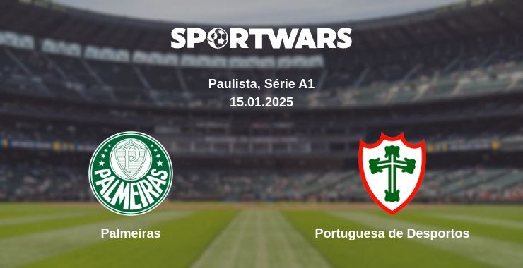 Palmeiras — Portuguesa de Desportos watch online broadcast, 15.01.2025