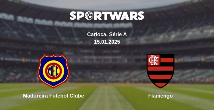 Madureira Futebol Clube — Flamengo watch online broadcast, 15.01.2025