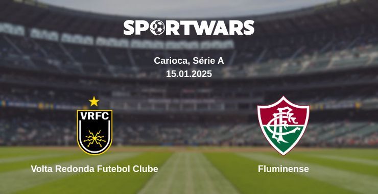 Volta Redonda Futebol Clube — Fluminense watch online broadcast, 15.01.2025