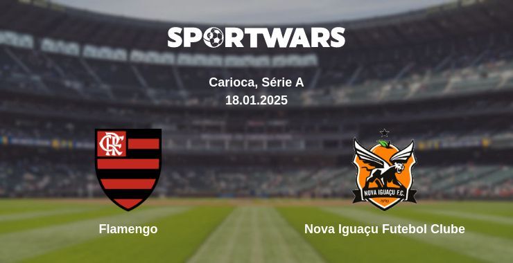 Flamengo — Nova Iguaçu Futebol Clube watch online broadcast, 18.01.2025