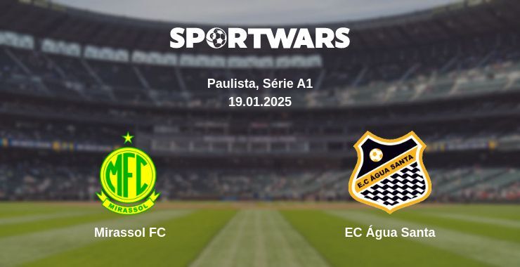 Mirassol FC — EC Água Santa watch online broadcast, 19.01.2025