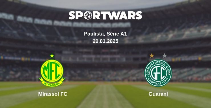 Mirassol FC — Guarani watch online broadcast, 29.01.2025