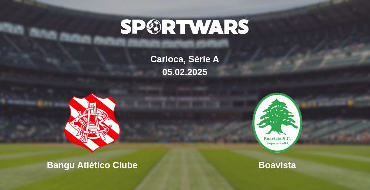 Bangu Atlético Clube — Boavista watch online broadcast, 05.02.2025