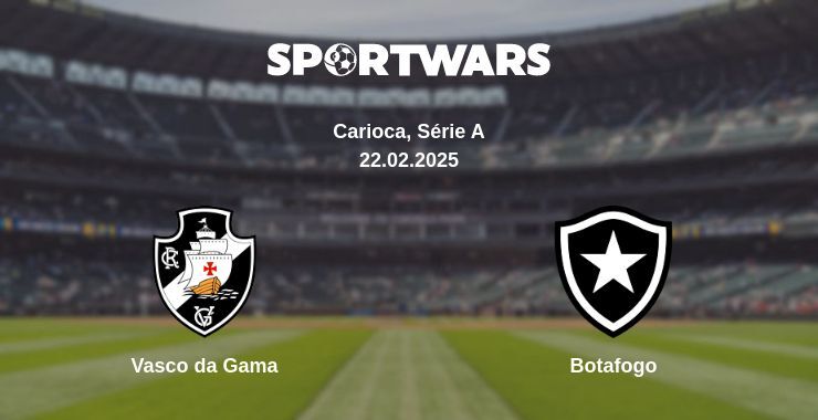 Vasco da Gama — Botafogo watch online broadcast, 22.02.2025