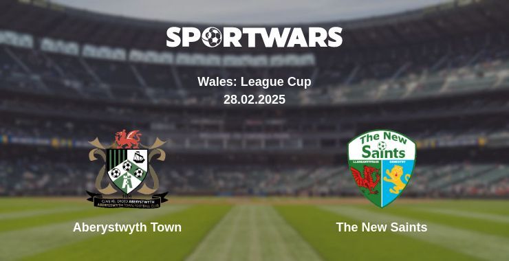 Aberystwyth Town — The New Saints watch online broadcast, 28.02.2025