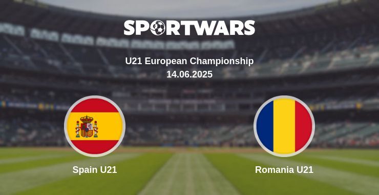 Spain U21 — Romania U21 watch online broadcast, 14.06.2025