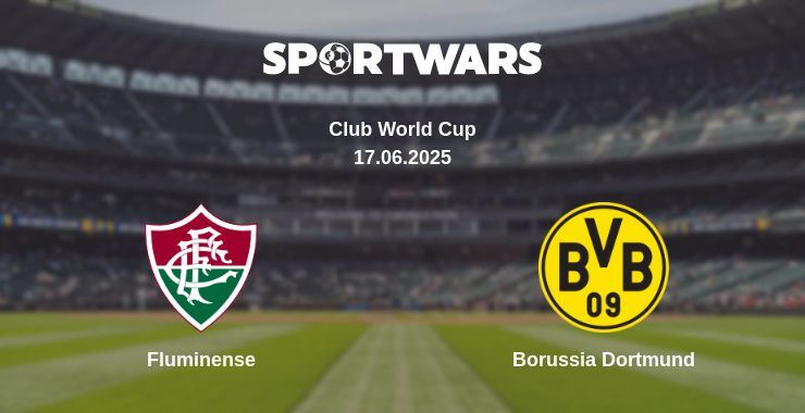 Fluminense — Borussia Dortmund watch online broadcast, 17.06.2025