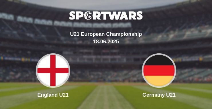 England U21 — Germany U21 watch online broadcast, 18.06.2025