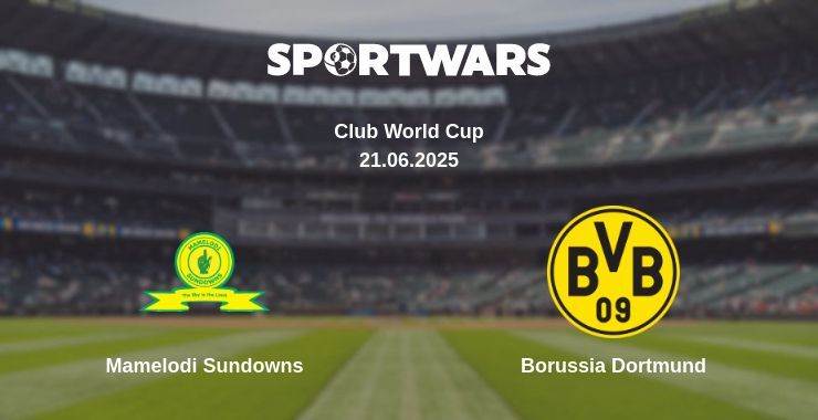 Mamelodi Sundowns — Borussia Dortmund watch online broadcast, 21.06.2025