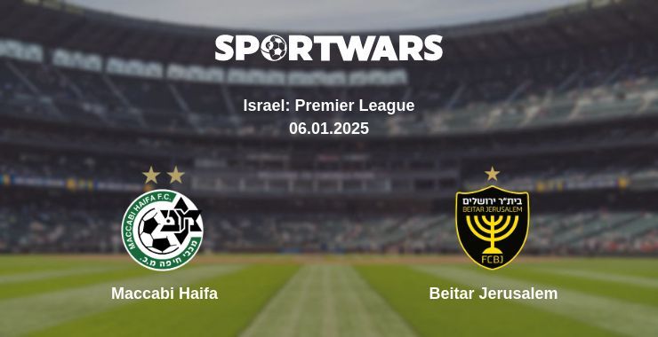 Maccabi Haifa — Beitar Jerusalem watch online broadcast, 06.01.2025