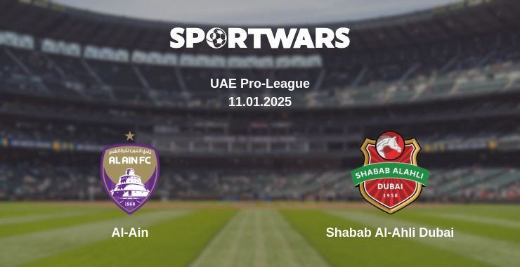 Al-Ain — Shabab Al-Ahli Dubai watch online broadcast, 11.01.2025