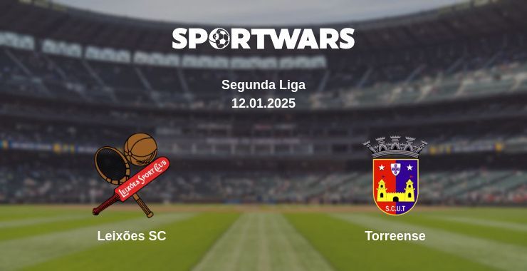 Leixões SC — Torreense watch online broadcast, 12.01.2025