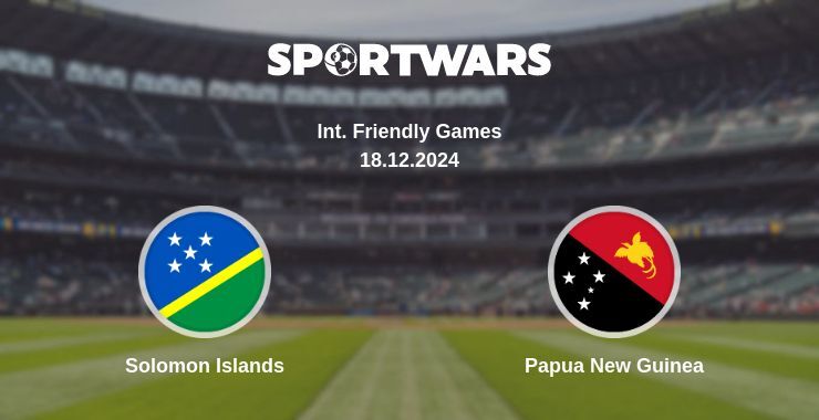 Result of the Solomon Islands — Papua New Guinea match, 18.12.2024