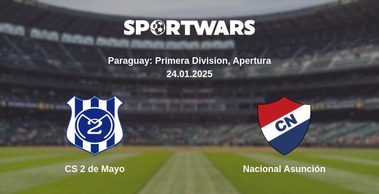 CS 2 de Mayo — Nacional Asunción watch online broadcast, 24.01.2025