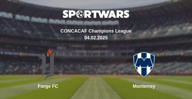 Forge FC — Monterrey watch online broadcast, 04.02.2025