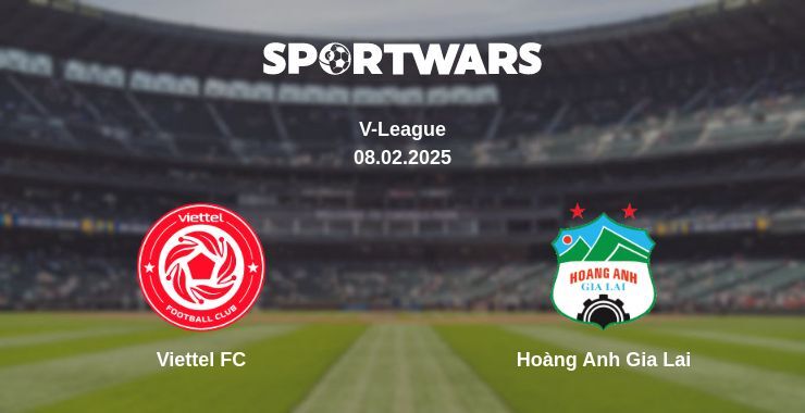 Viettel FC — Hoàng Anh Gia Lai watch online broadcast, 08.02.2025