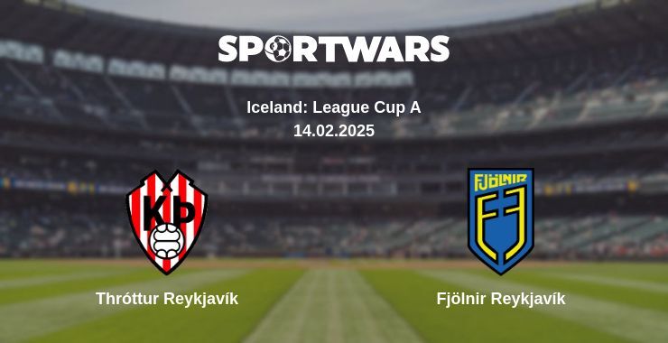 Thróttur Reykjavík — Fjölnir Reykjavík watch online broadcast, 14.02.2025