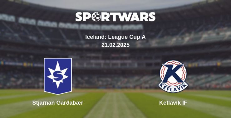 Stjarnan Garðabær — Keflavík IF watch online broadcast, 21.02.2025