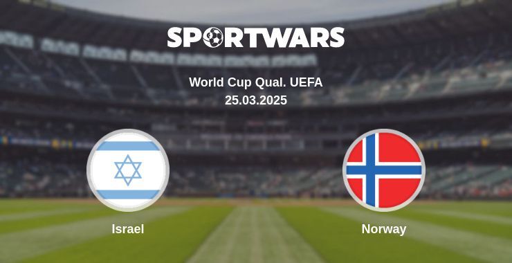 Israel — Norway watch online broadcast, 25.03.2025