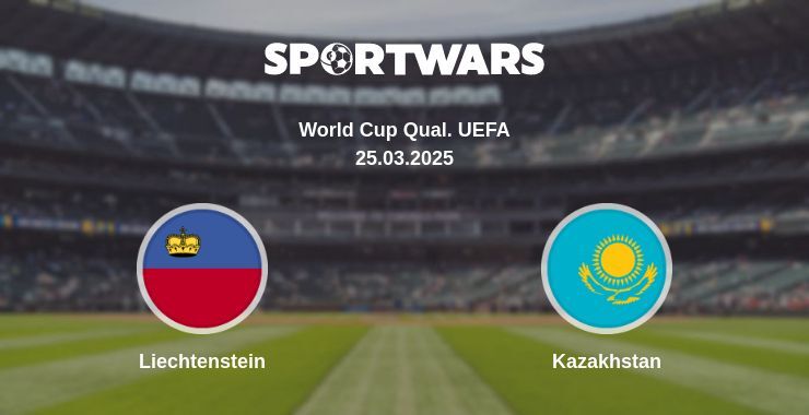 Liechtenstein — Kazakhstan watch online broadcast, 25.03.2025