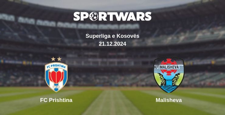 Result of the FC Prishtina — Malisheva match, 21.12.2024