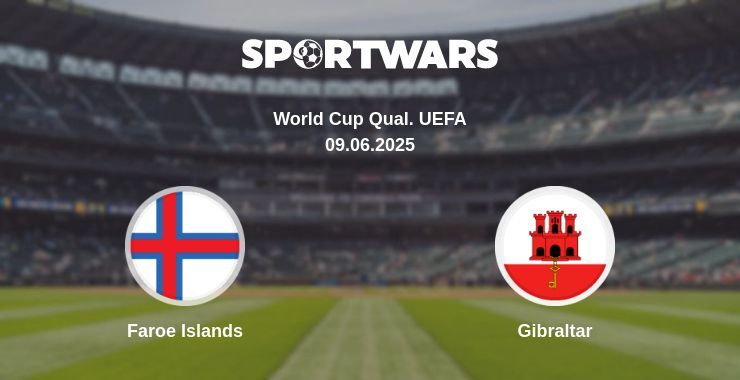 Faroe Islands — Gibraltar watch online broadcast, 09.06.2025