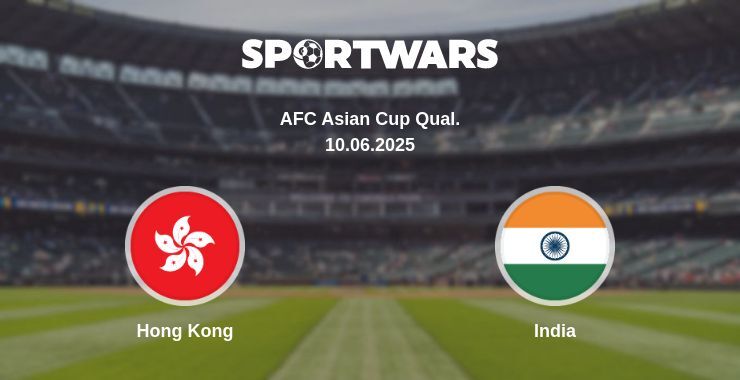 Hong Kong — India watch online broadcast, 10.06.2025