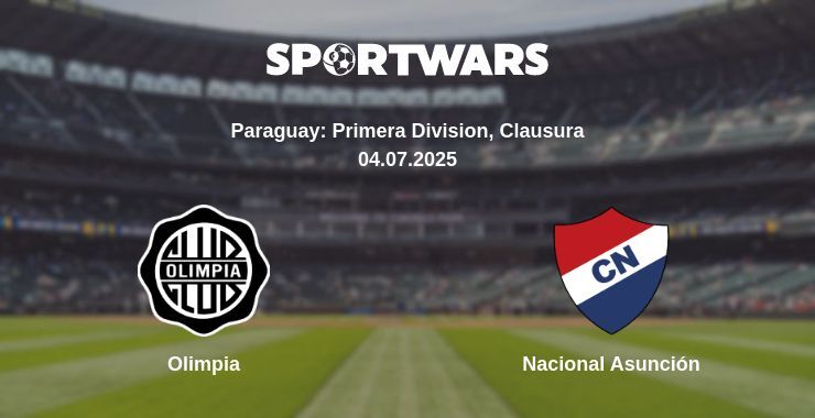 Olimpia — Nacional Asunción watch online broadcast, 04.07.2025