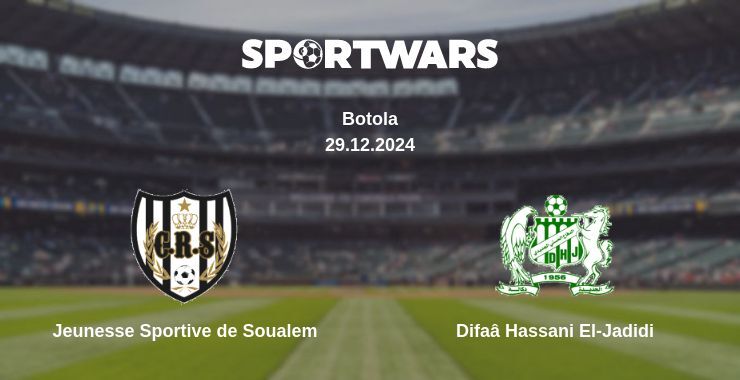 Jeunesse Sportive de Soualem — Difaâ Hassani El-Jadidi watch online broadcast, 29.12.2024