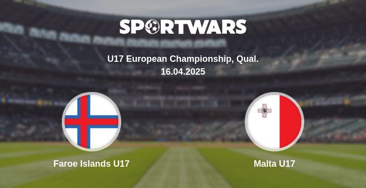Faroe Islands U17 - Malta U17 watch online broadcast