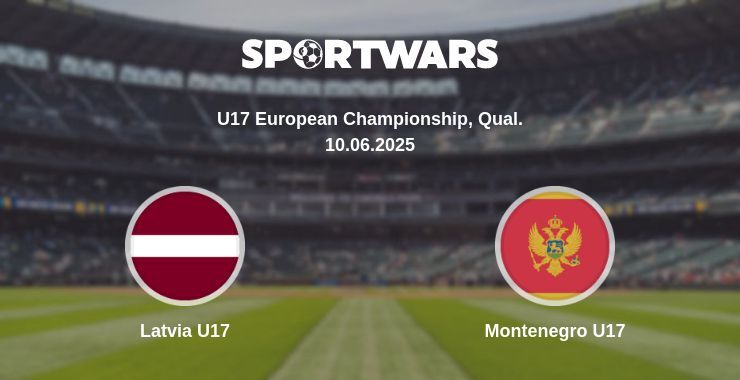 Latvia U17 - Montenegro U17 watch online broadcast