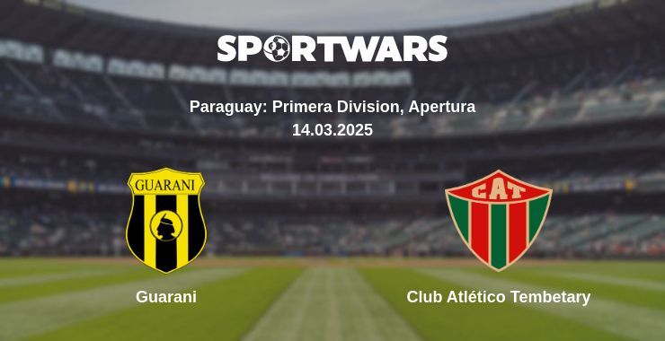 Guarani - Club Atlético Tembetary watch online broadcast