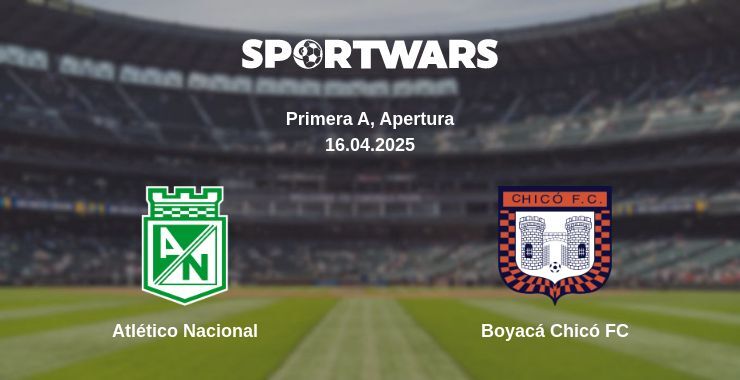 Atlético Nacional - Boyacá Chicó FC watch online broadcast