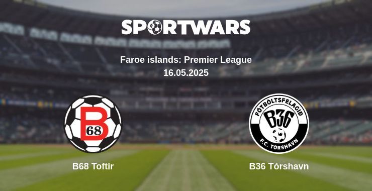 B68 Toftir - B36 Tórshavn watch online broadcast