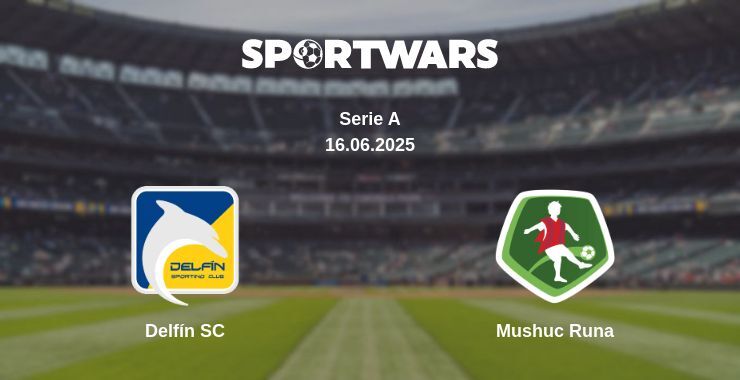 Delfín SC - Mushuc Runa watch online broadcast