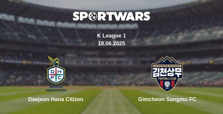 Daejeon Hana Citizen - Gimcheon Sangmu FC watch online broadcast