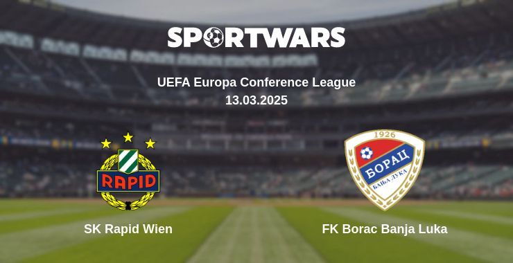 SK Rapid Wien - FK Borac Banja Luka watch online broadcast