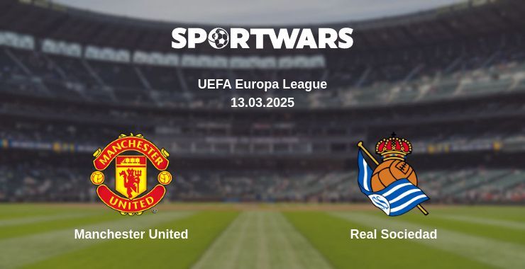 Manchester United - Real Sociedad watch online broadcast