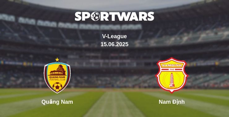 Quảng Nam - Nam Định watch online broadcast