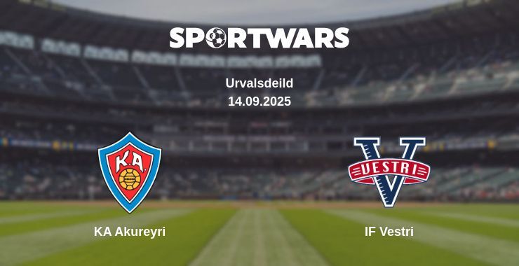 KA Akureyri - IF Vestri watch online broadcast