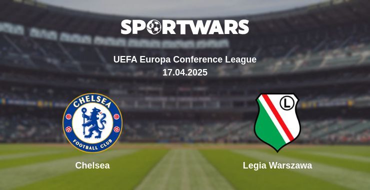 Chelsea - Legia Warszawa watch online broadcast
