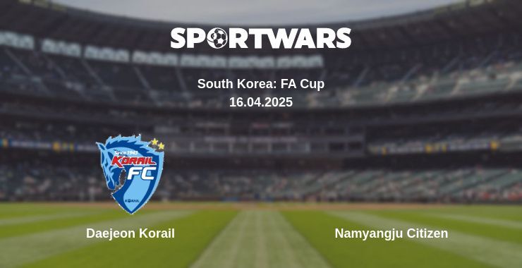 Daejeon Korail - Namyangju Citizen watch online broadcast