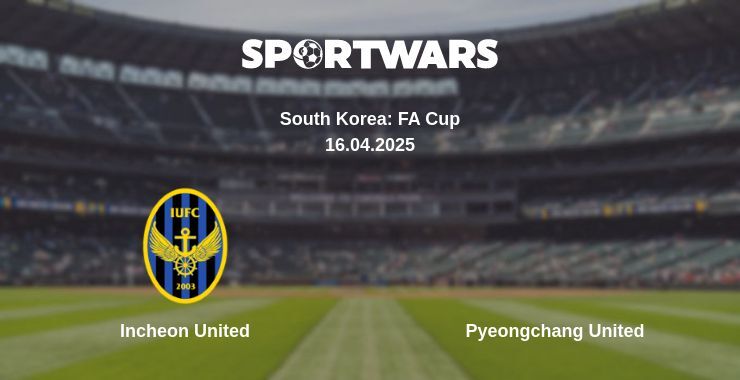 Incheon United - Pyeongchang United watch online broadcast