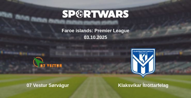 07 Vestur Sørvágur - Klaksvíkar Ítróttarfelag watch online broadcast
